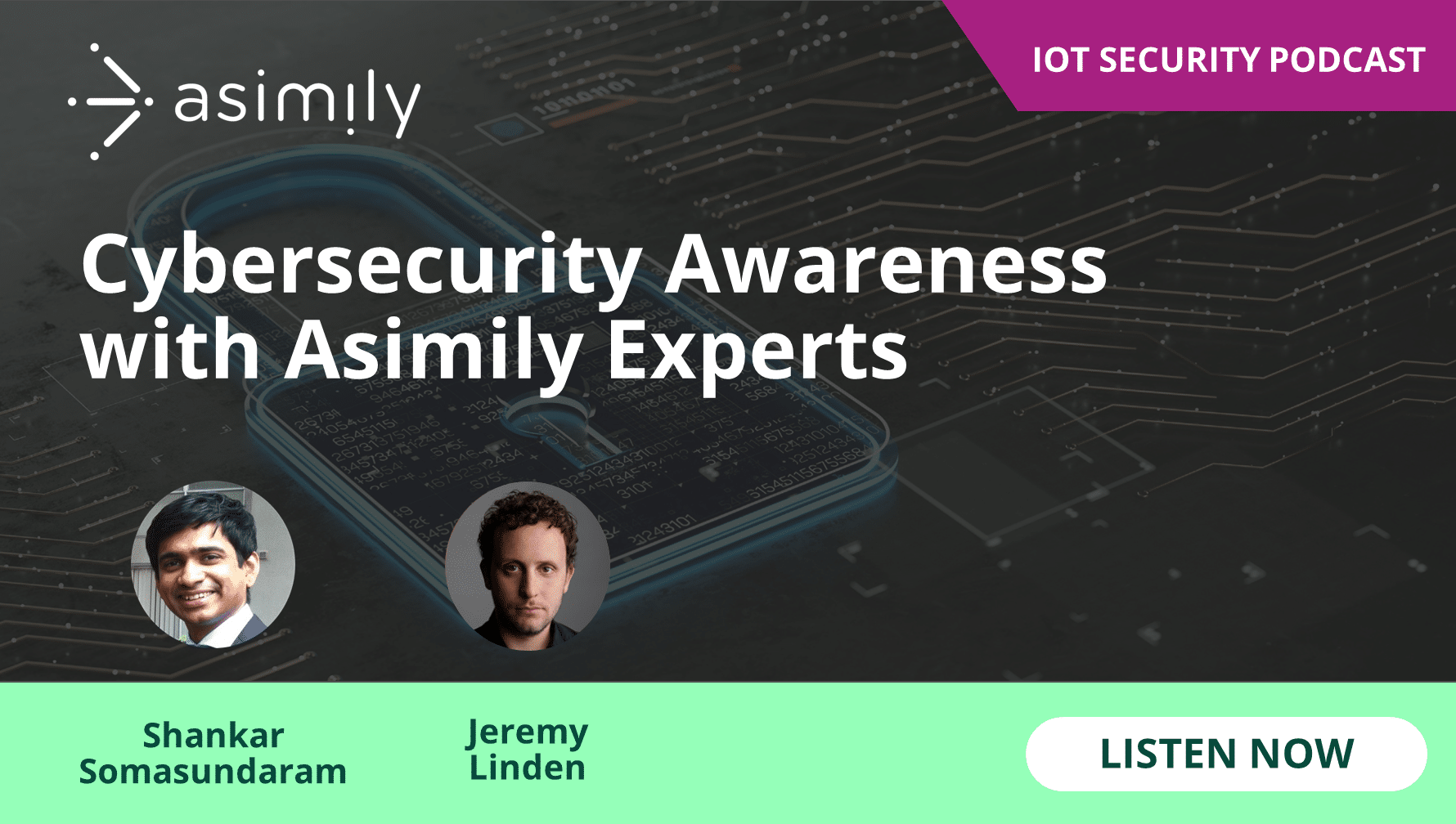 Cybersecurity Awareness with Asimily Experts
