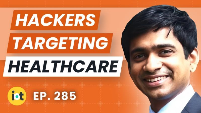 Securing the Internet of Medical Things Podcast