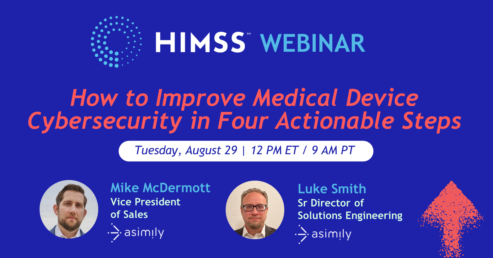 HIMSS Webinar: How to Improve Medical Device Cybersecurity in Four Actionable Steps
