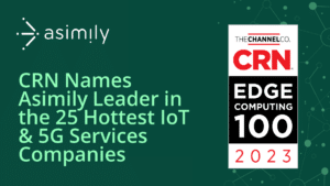 CRN Names Asimily Leader in the 25 Hottest IoT and 5G Services Companies