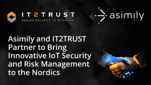 Asimily and IT2Trust Partner to Bring Best-in-Class IoT Security and Risk Management to the Nordic Region