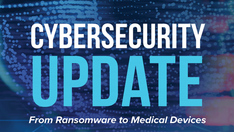 Cybersecurity: From Ransomware To Medical Devices