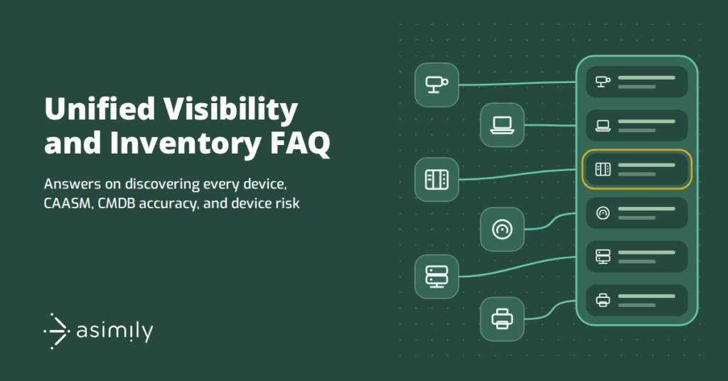 Device Inventory FAQ: Discovery, CAASM, and Risk - Asimily